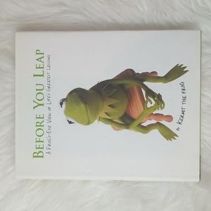 Before You Leap: A Frog's-Eye View of Life's Greatest Lessons